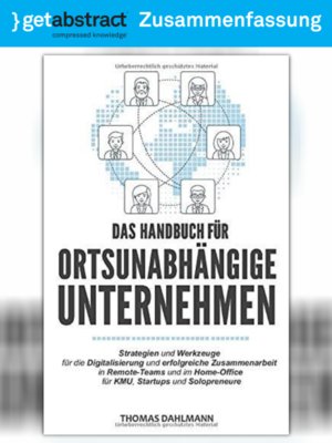 cover image of Das Handbuch für ortsunabhängige Unternehmen (Zusammenfassung)